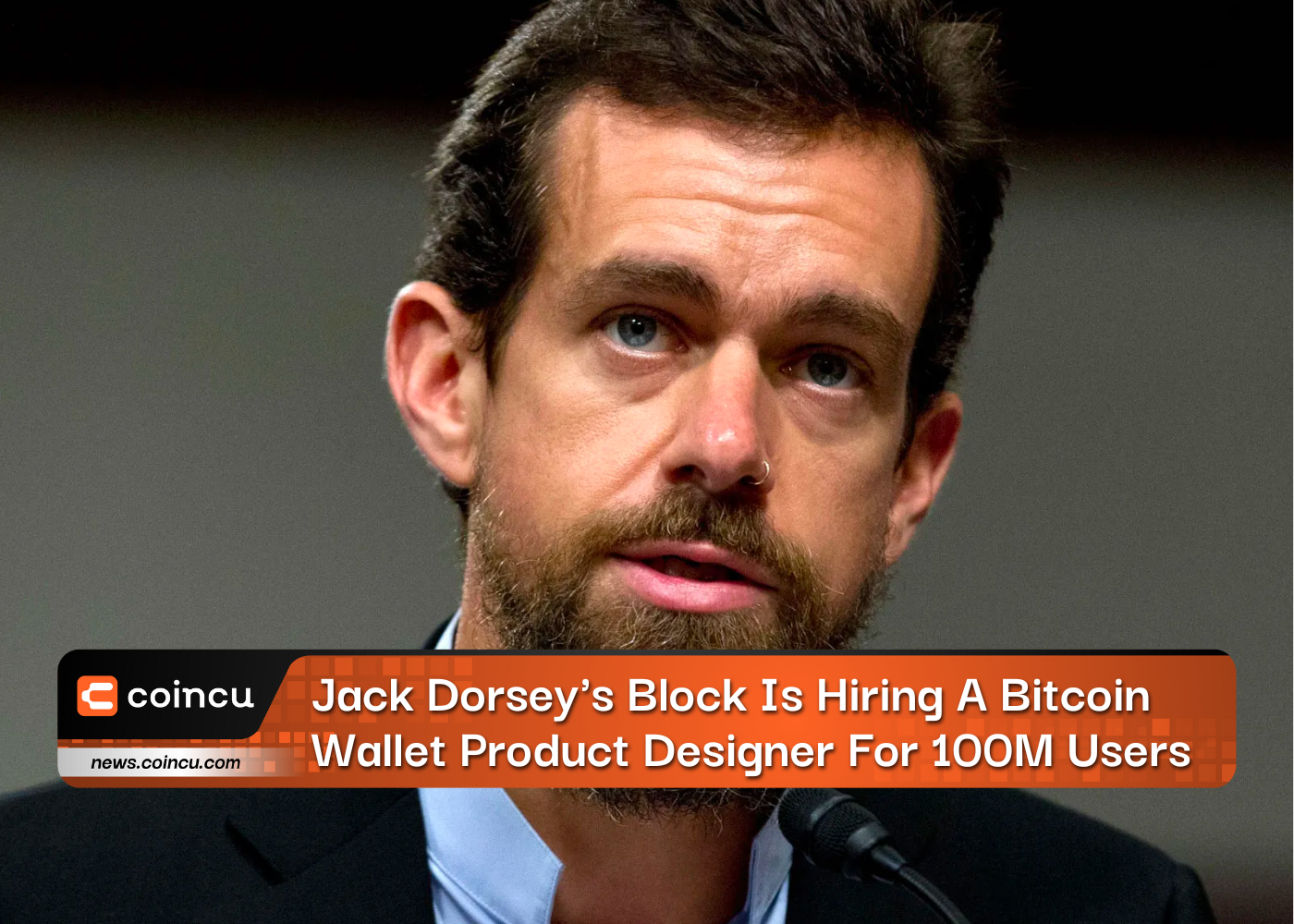 Jack Dorsey's Block Is Hiring A Bitcoin Wallet Product Designer For 100M Users