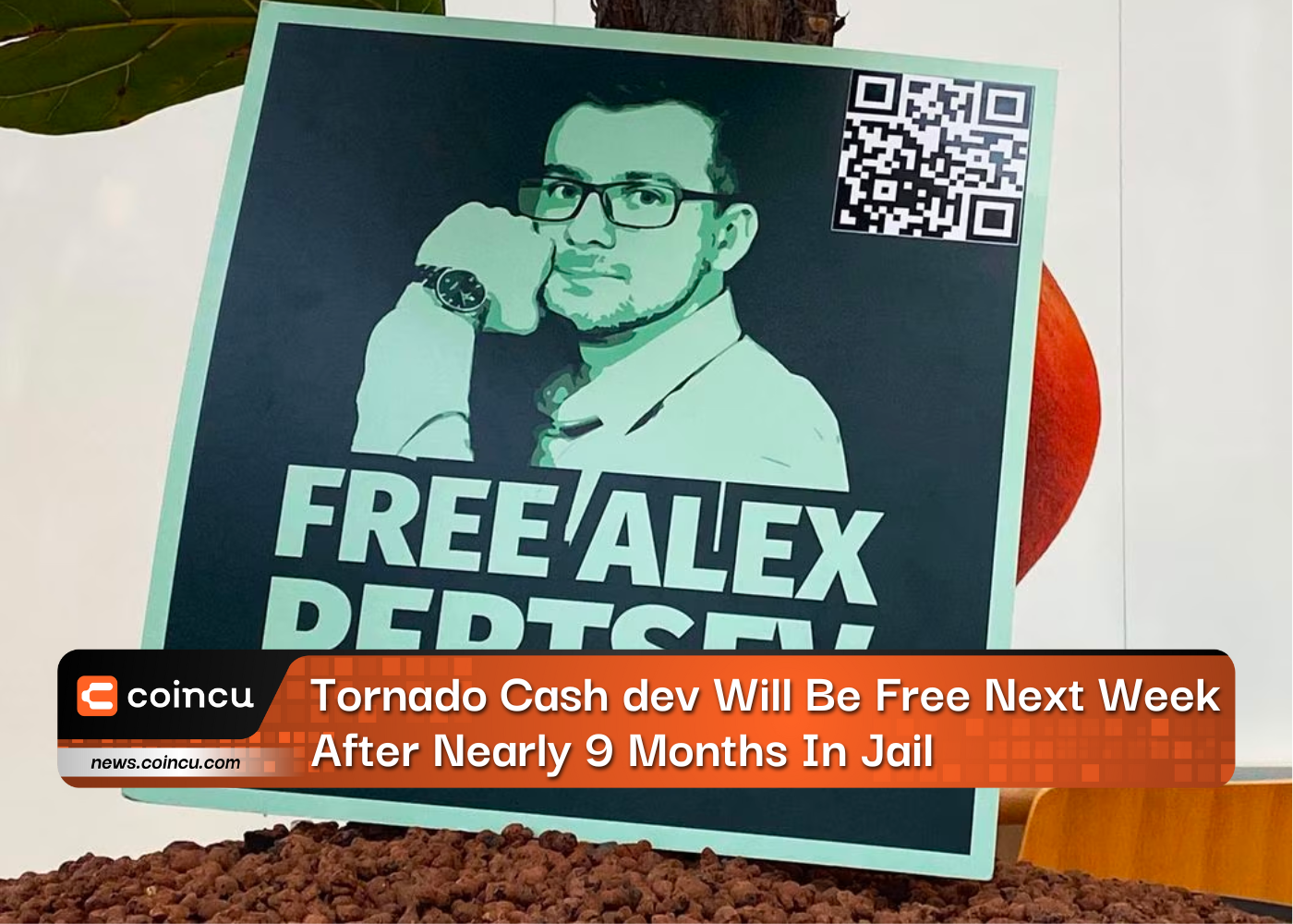 Tornado Cash dev Will Be Free Next Week After Nearly 9 Months In Jail