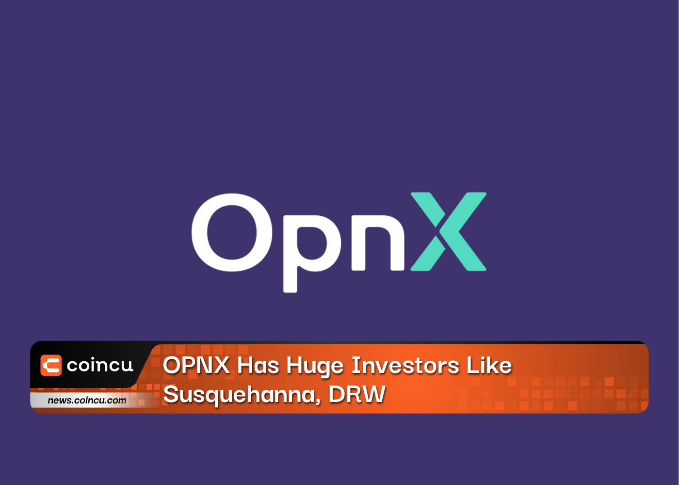 OPNX Has Huge Investors Like Susquehanna, DRW