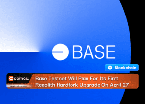 Base Testnet Will Plan For Its First Regolith Hardfork Upgrade On April 27