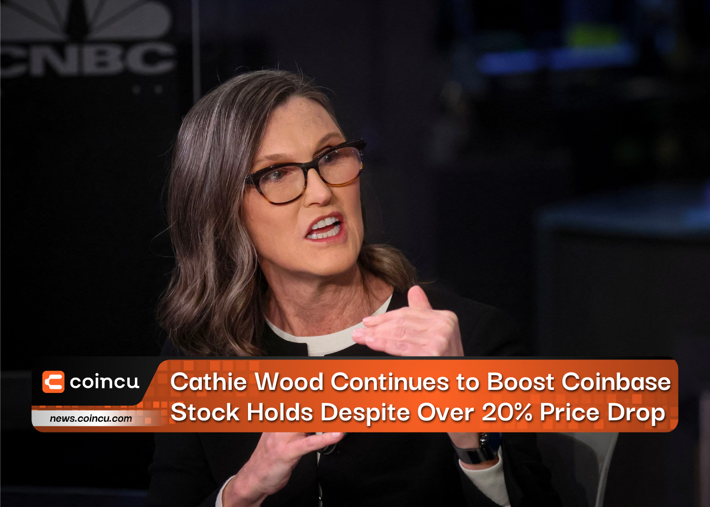 Cathie Wood Continues to Boost Coinbase Stock Holds Despite Over 20% Price Drop
