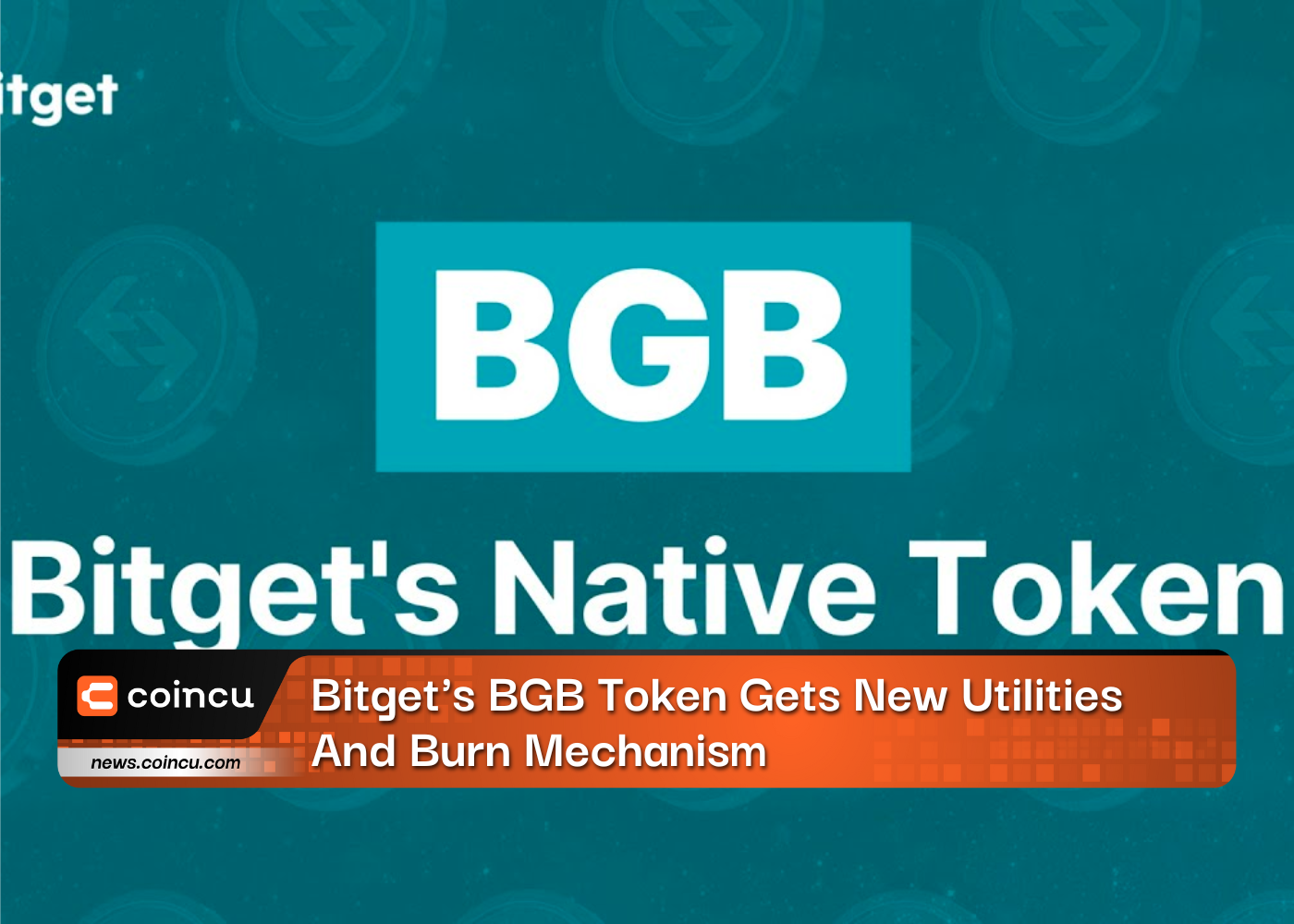 Bitget's BGB Token Gets New Utilities And Burn Mechanism