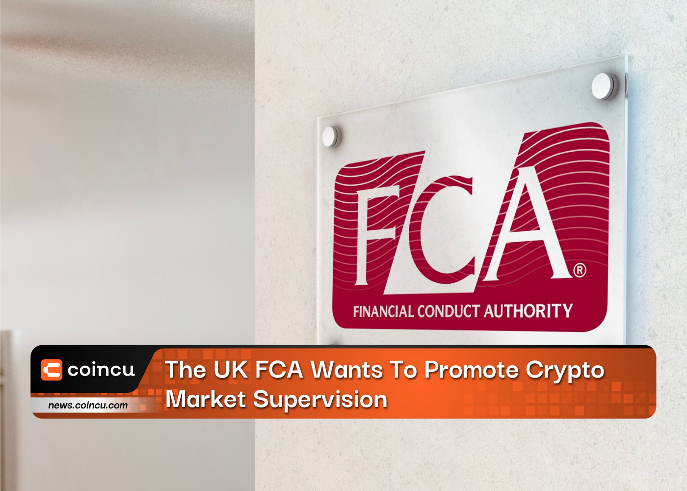 The UK FCA Wants To Promote Crypto Market Supervision