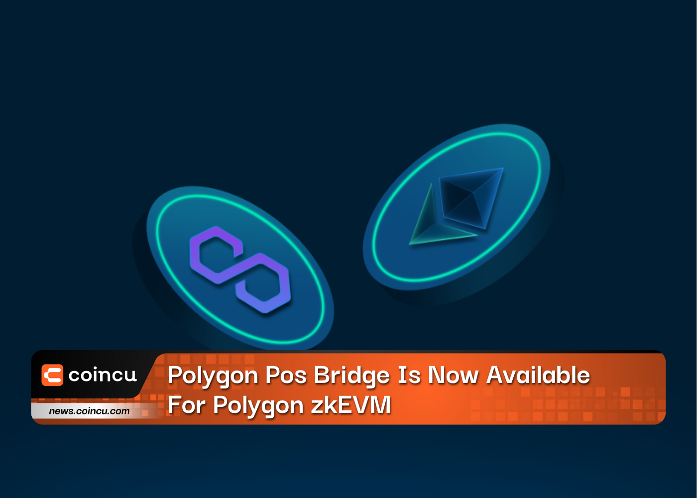 Polygon Pos Bridge Is Now Available For Polygon zkEVM