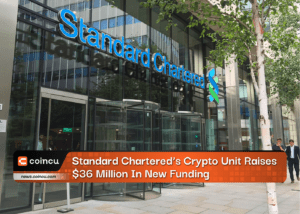Standard Chartered’s Crypto Unit Raises $36 Million In New Funding