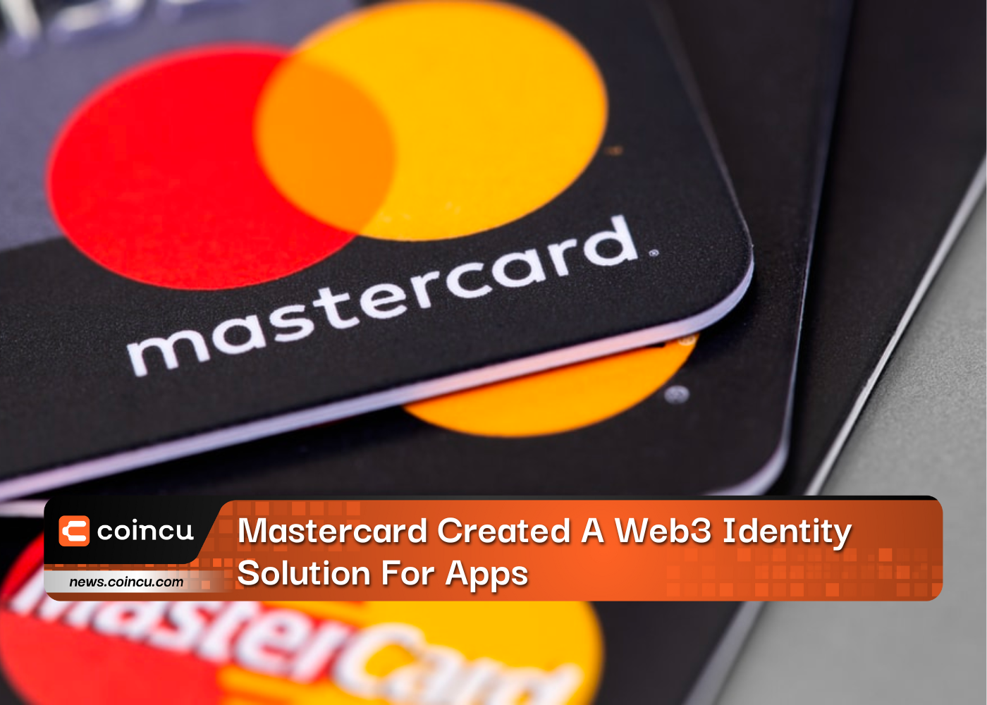 Mastercard Created A Web3 Identity Solution For Apps