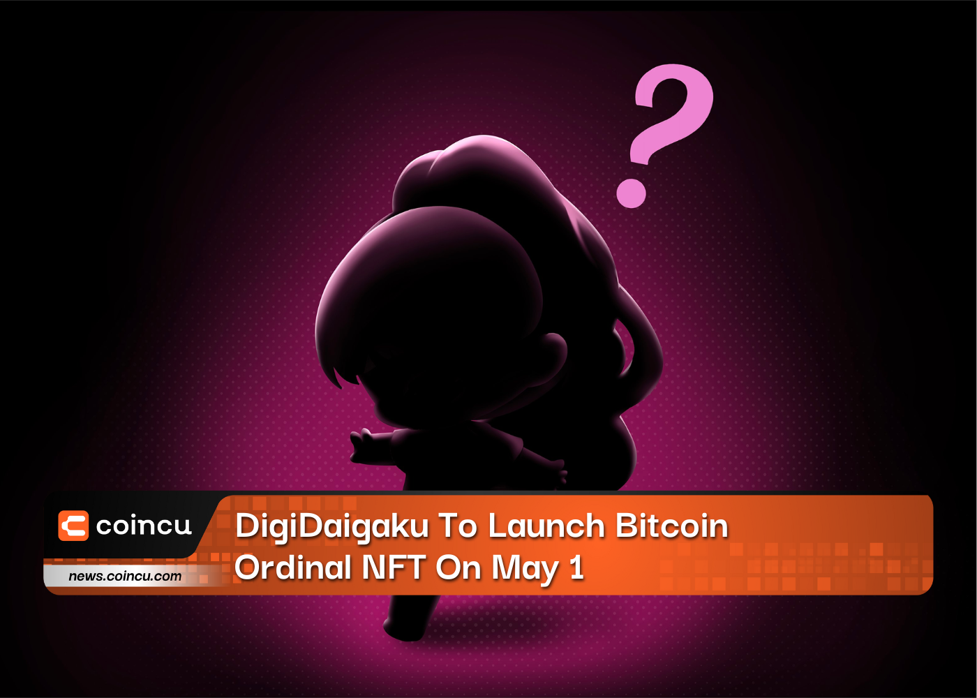 DigiDaigaku To Launch Bitcoin Ordinal NFT On May 1