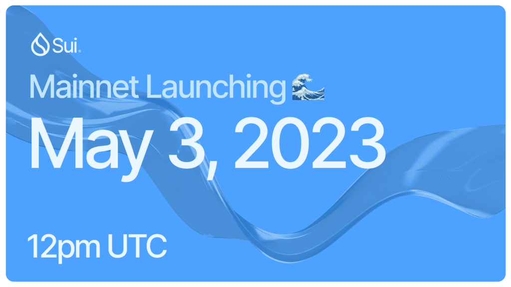 BREAKING: Sui Network's Mainet To Launch On May 3rd 