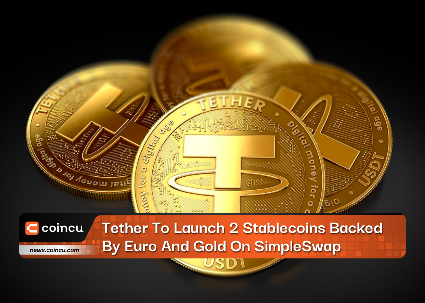 Tether To Launch 2 Stablecoins Backed By Euro And Gold On SimpleSwap