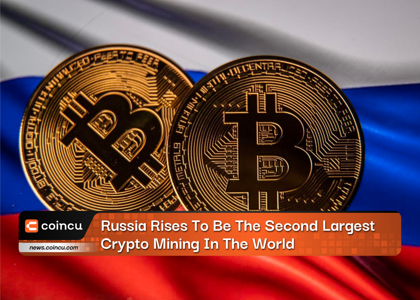 Russia Rises To Be The Second Largest Crypto Mining In The World