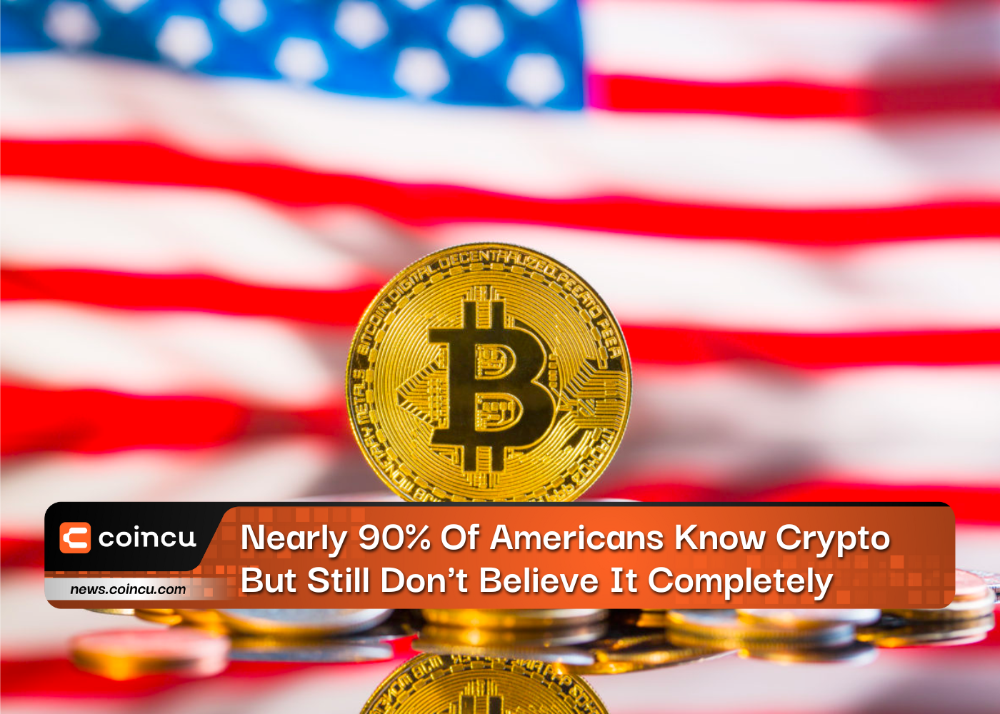 Nearly 90% Of Americans Know Crypto But Still Don't Believe It Completely