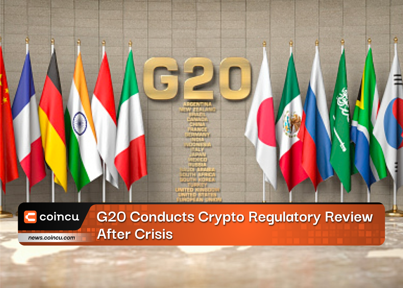 G20 Conducts Crypto Regulatory Review After Crisis