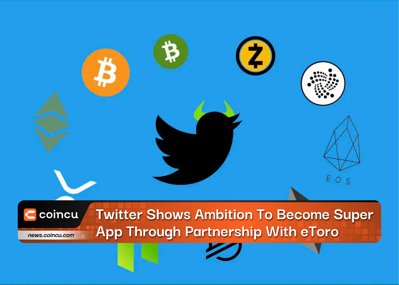 Twitter Shows Ambition To Become Super App Through Partnership With eToro