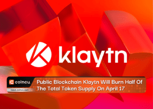 Public Blockchain Klaytn Will Burn Half Of The Total Token Supply On April 17