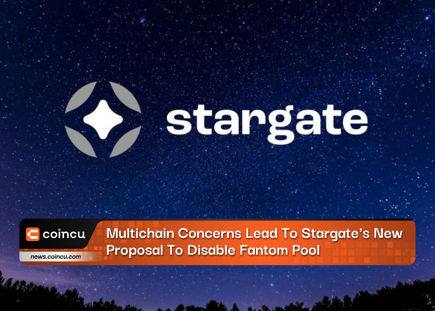Multichain Concerns Lead To Stargate's New Proposal To Disable Fantom Pool