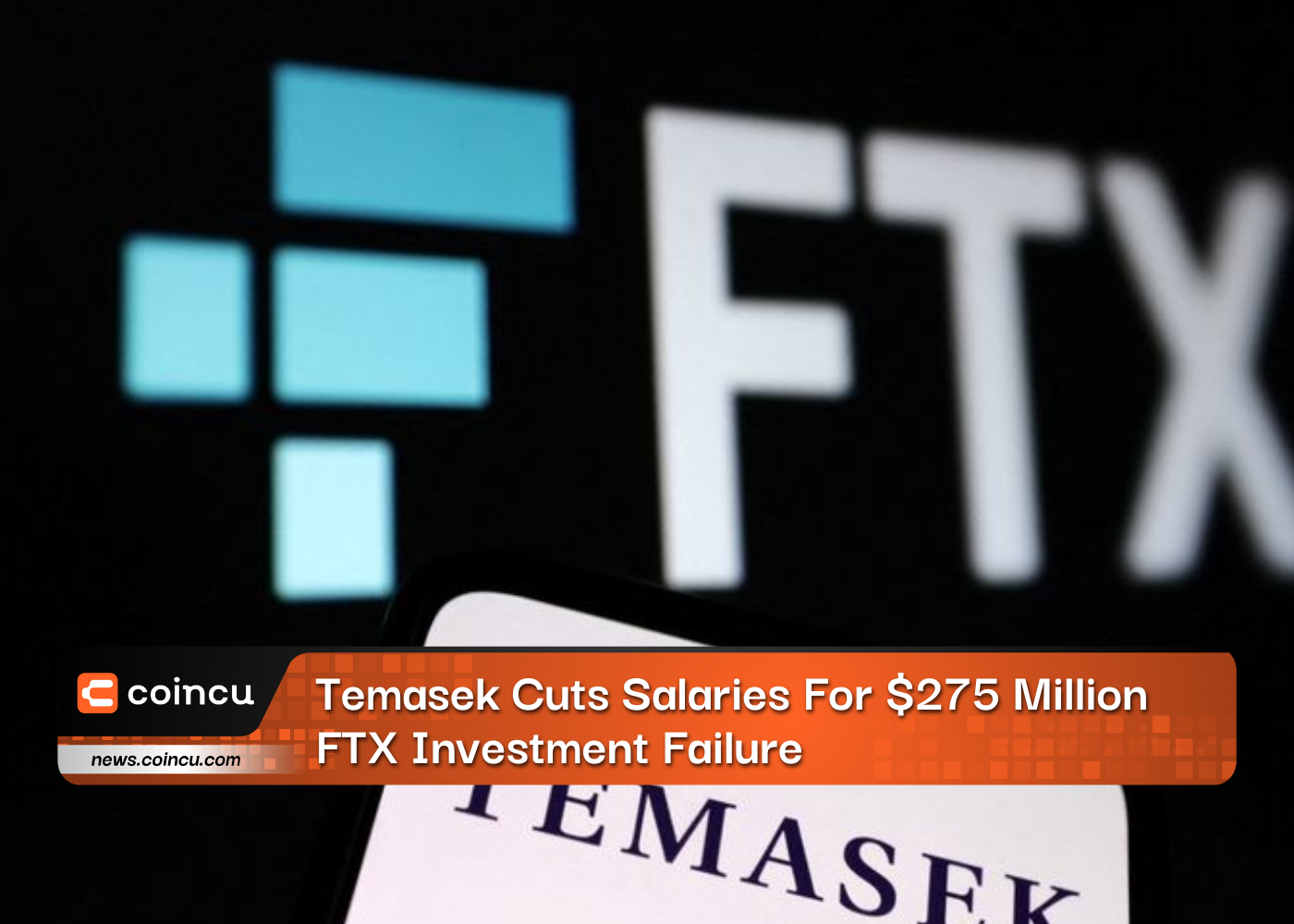 Temasek Cuts Salaries For $275 Million FTX Investment Failure