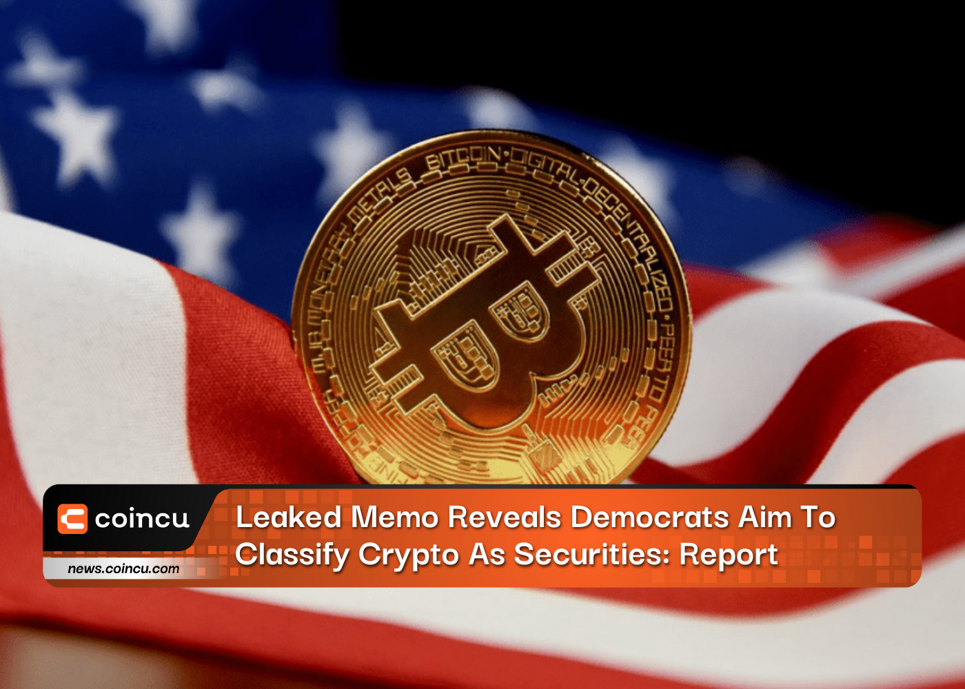 Leaked Memo Reveals Democrats Aim To Classify Crypto As Securities: Report