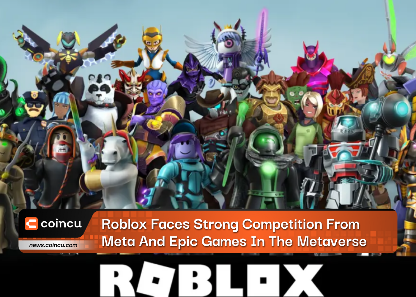 Roblox Faces Strong Competition From Meta And Epic Games In The Metaverse