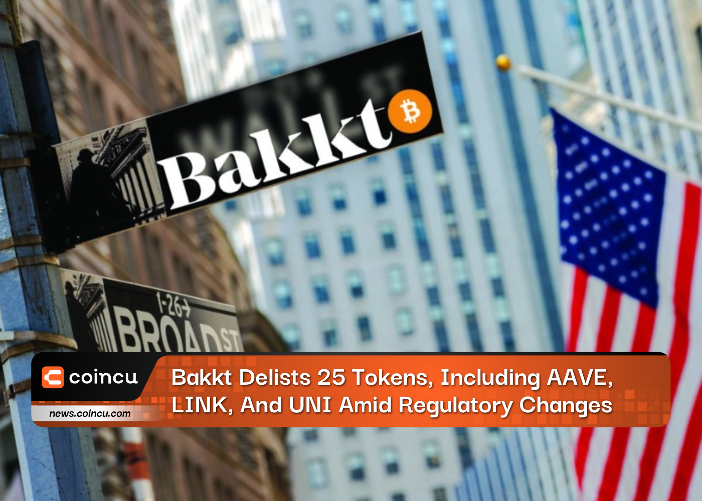 Bakkt Delists 25 Tokens, Including AAVE, LINK, And UNI Amid Regulatory Changes