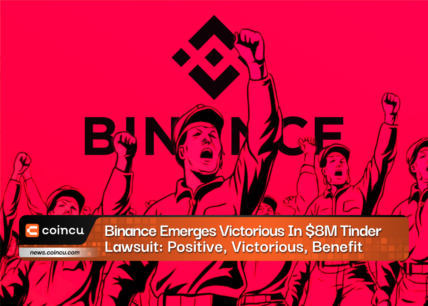 Binance Emerges Victorious In 8M Tinder Lawsuit