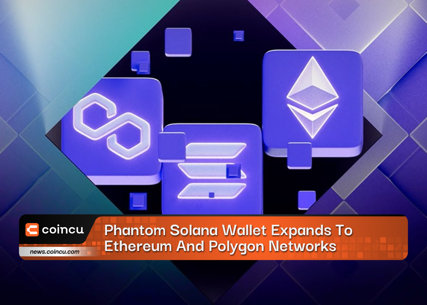 Phantom Solana Wallet Expands To
