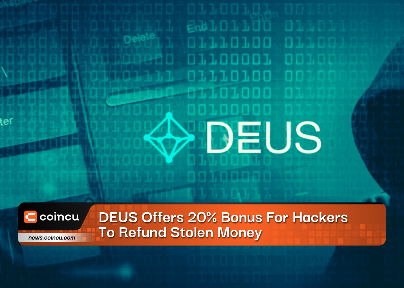 DEUS Offers 20% Bonus For Hackers To Refund Stolen Money