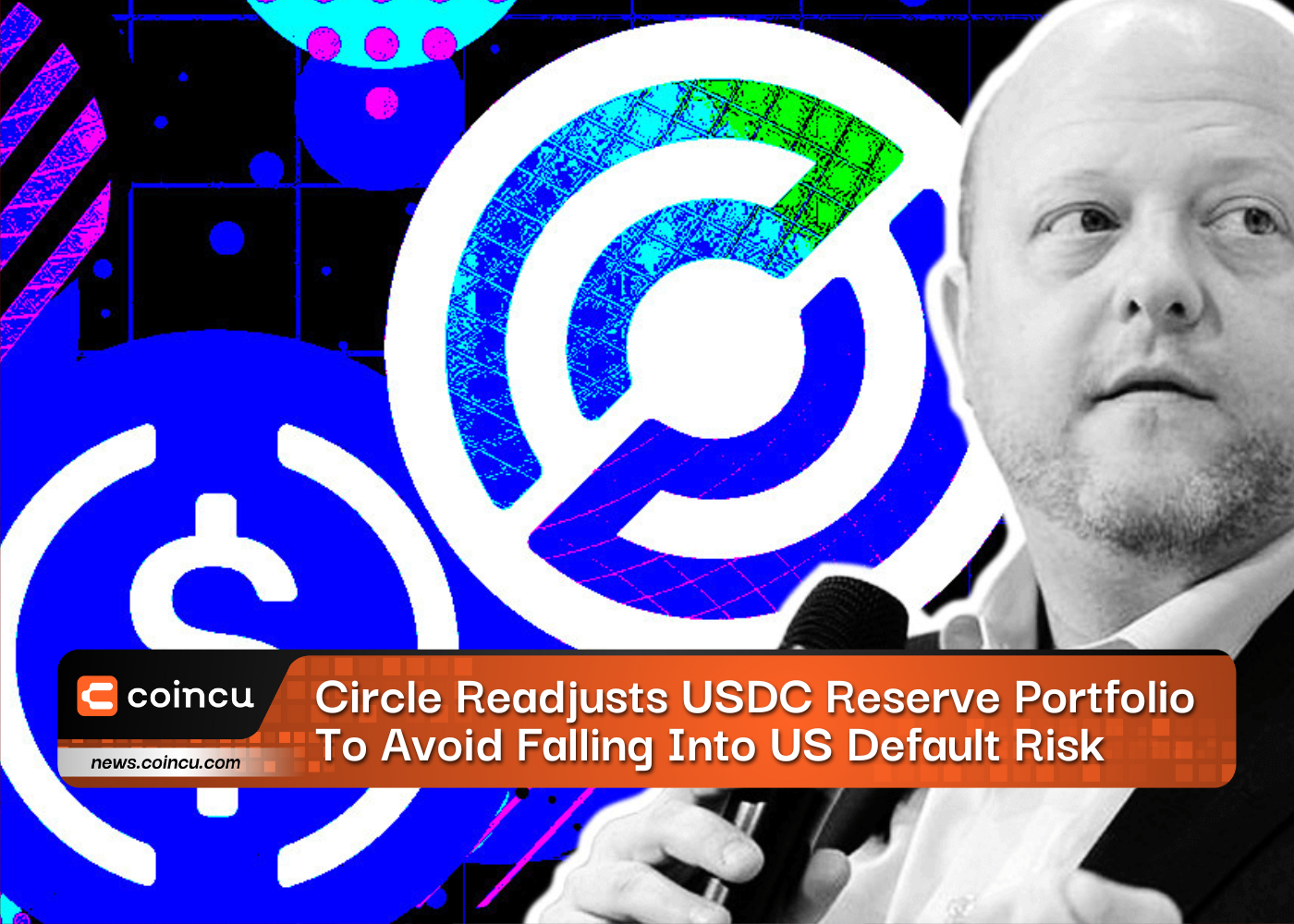 Circle Readjusts USDC Reserve Portfolio To Avoid Falling Into US Default Risk
