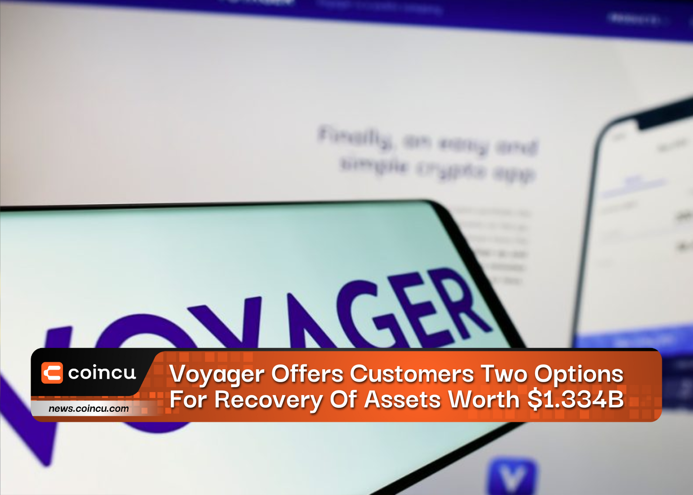 Voyager Offers Customers Two Options For Recovery Of Assets Worth $1.334B