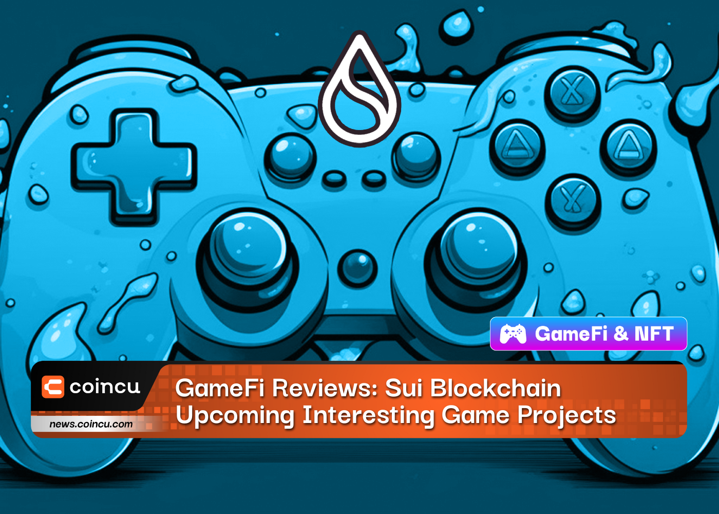 GameFi Reviews: Sui Blockchain Próximos projetos de jogos interessantes