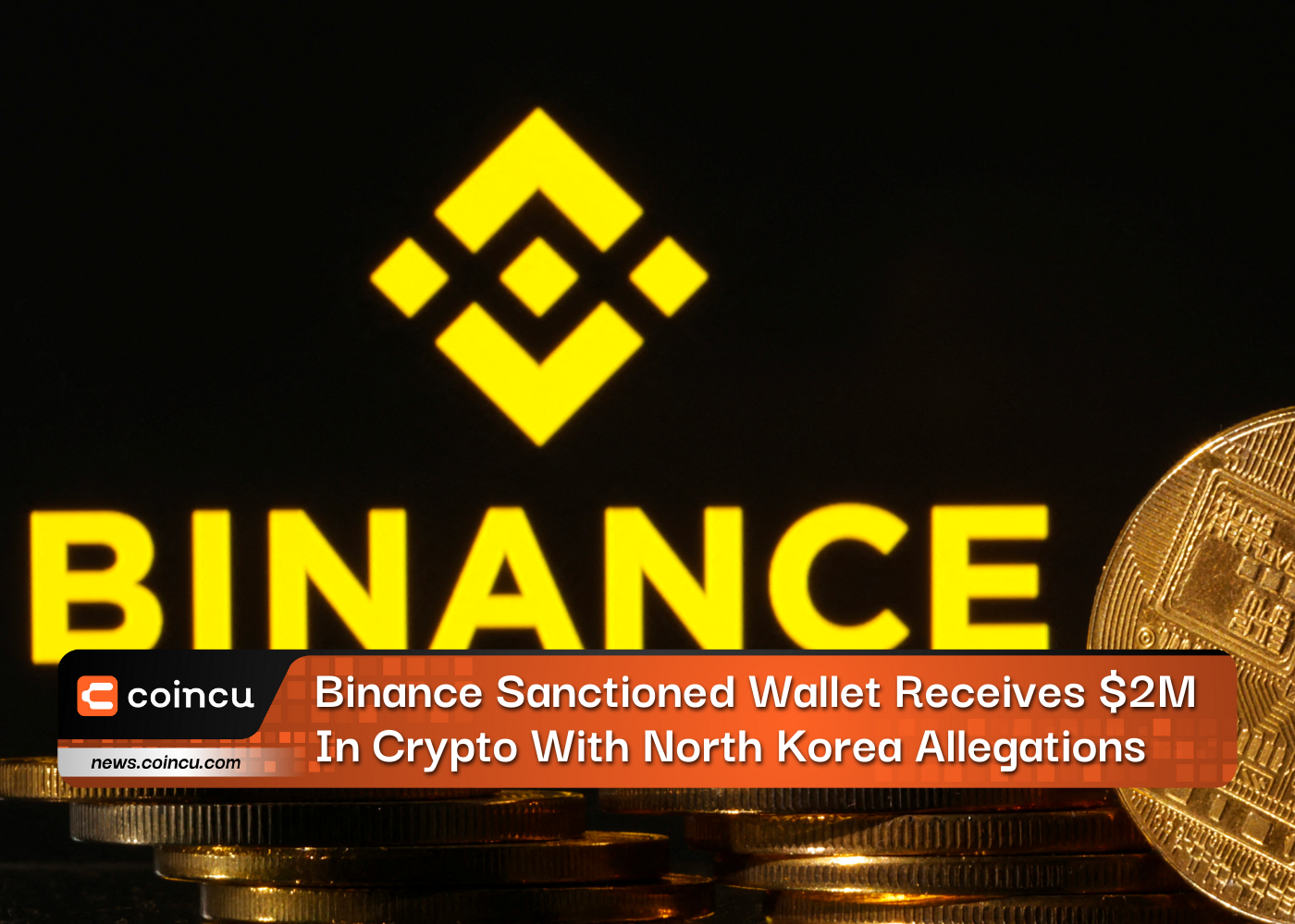Binance Sanctioned Wallet Receives $2M in Crypto With North Korea Allegations