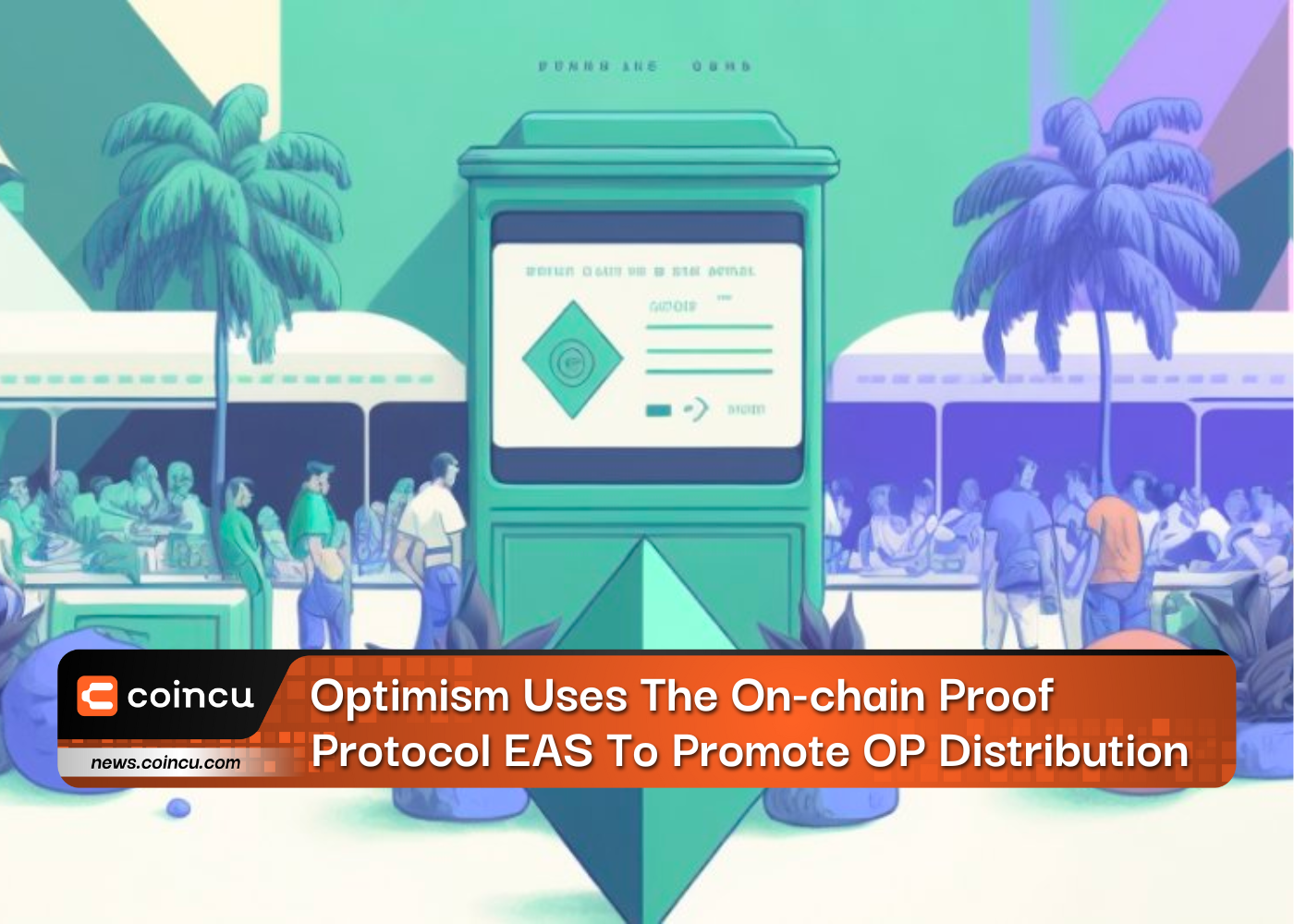 Optimism Uses The On-chain Proof Protocol EAS To Promote OP Distribution