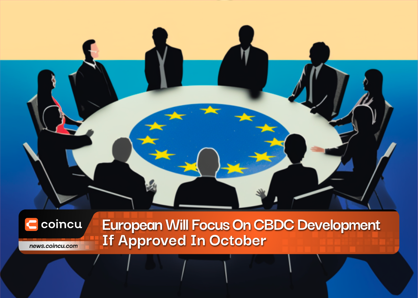 European Will Focus On CBDC Development If Approved In October