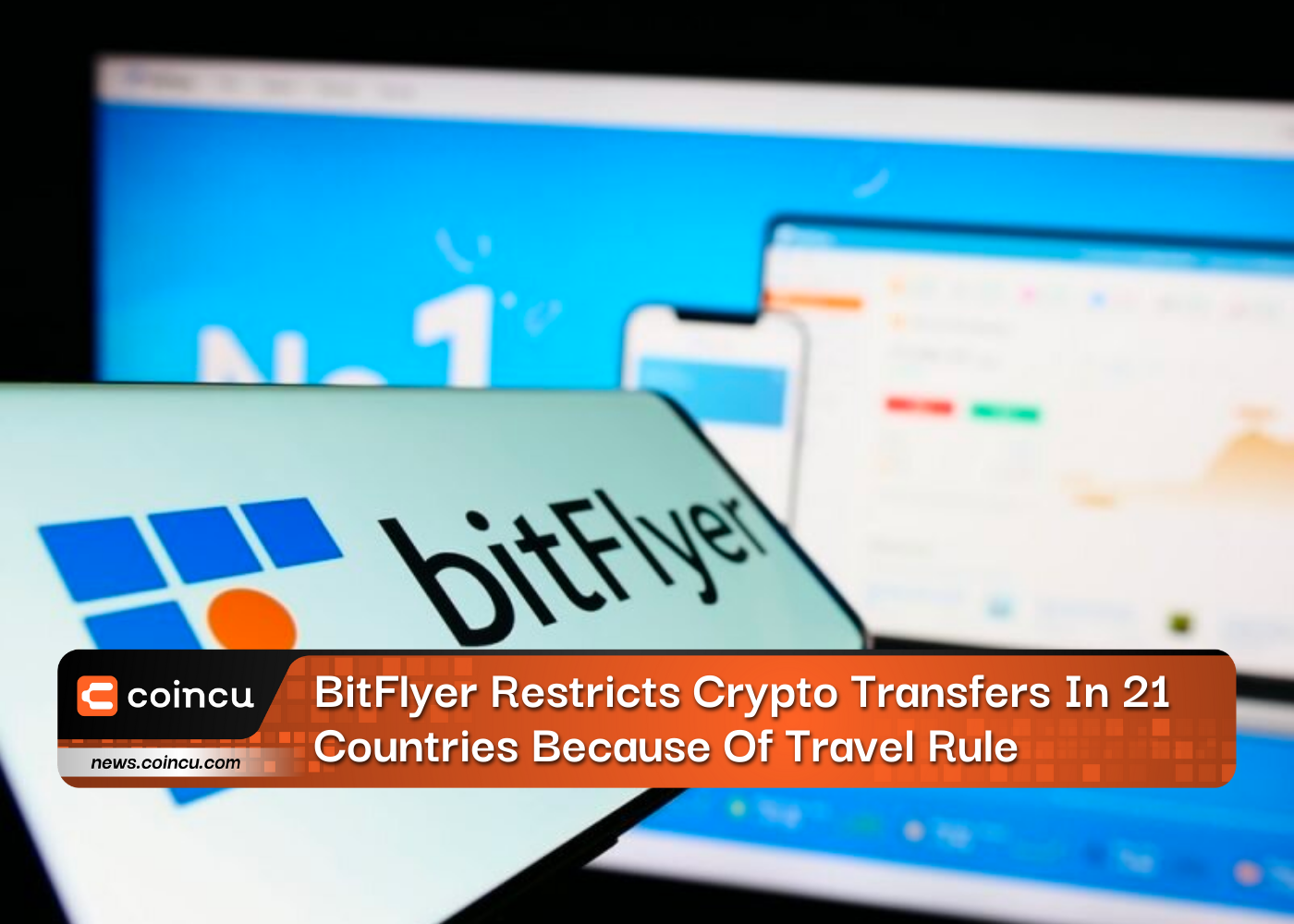 BitFlyer Restricts Crypto Transfers In 21 Countries Because Of Travel Rule
