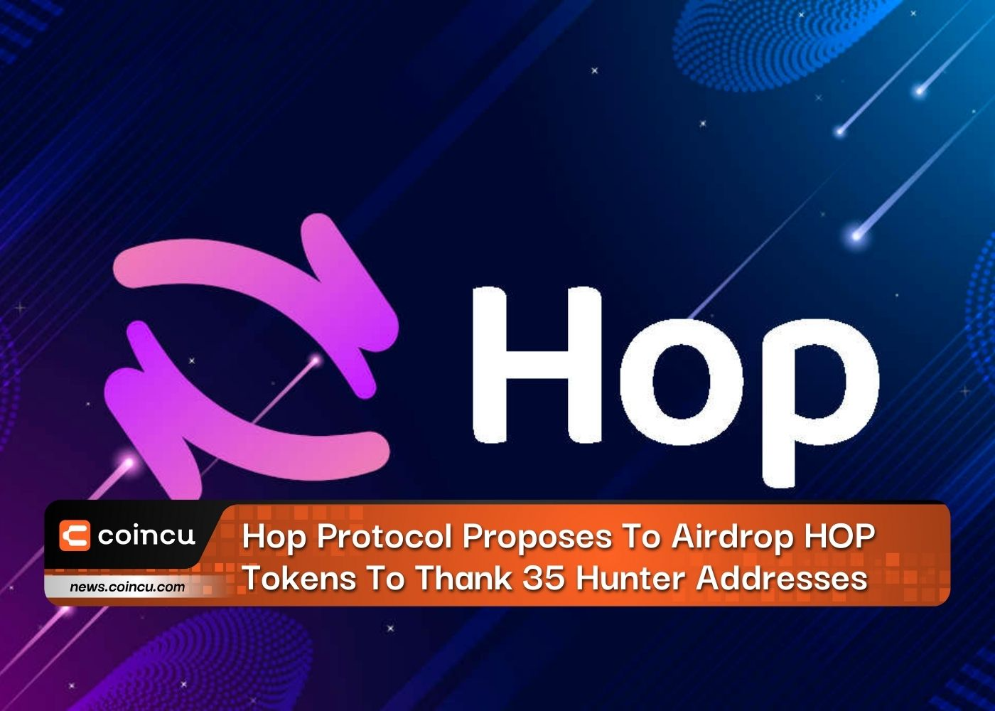 Hop Protocol Proposes To Airdrop HOP Tokens To Thank 35 Hunter Addresses