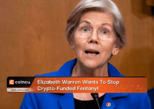 Elizabeth Warren Wants To Stop Crypto-Funded Fentanyl