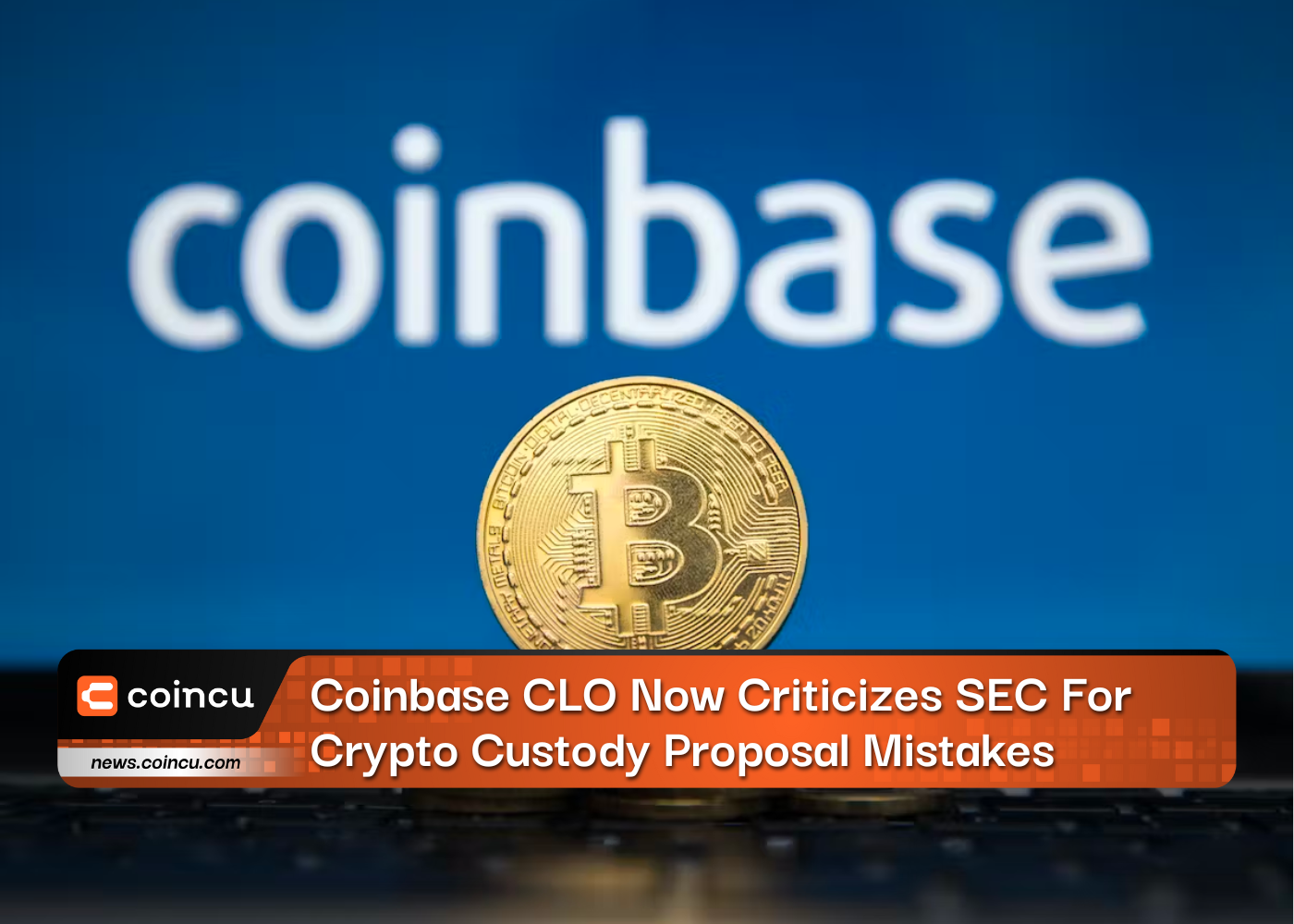 Coinbase CLO Now Criticizes SEC For Crypto Custody Proposal Mistakes