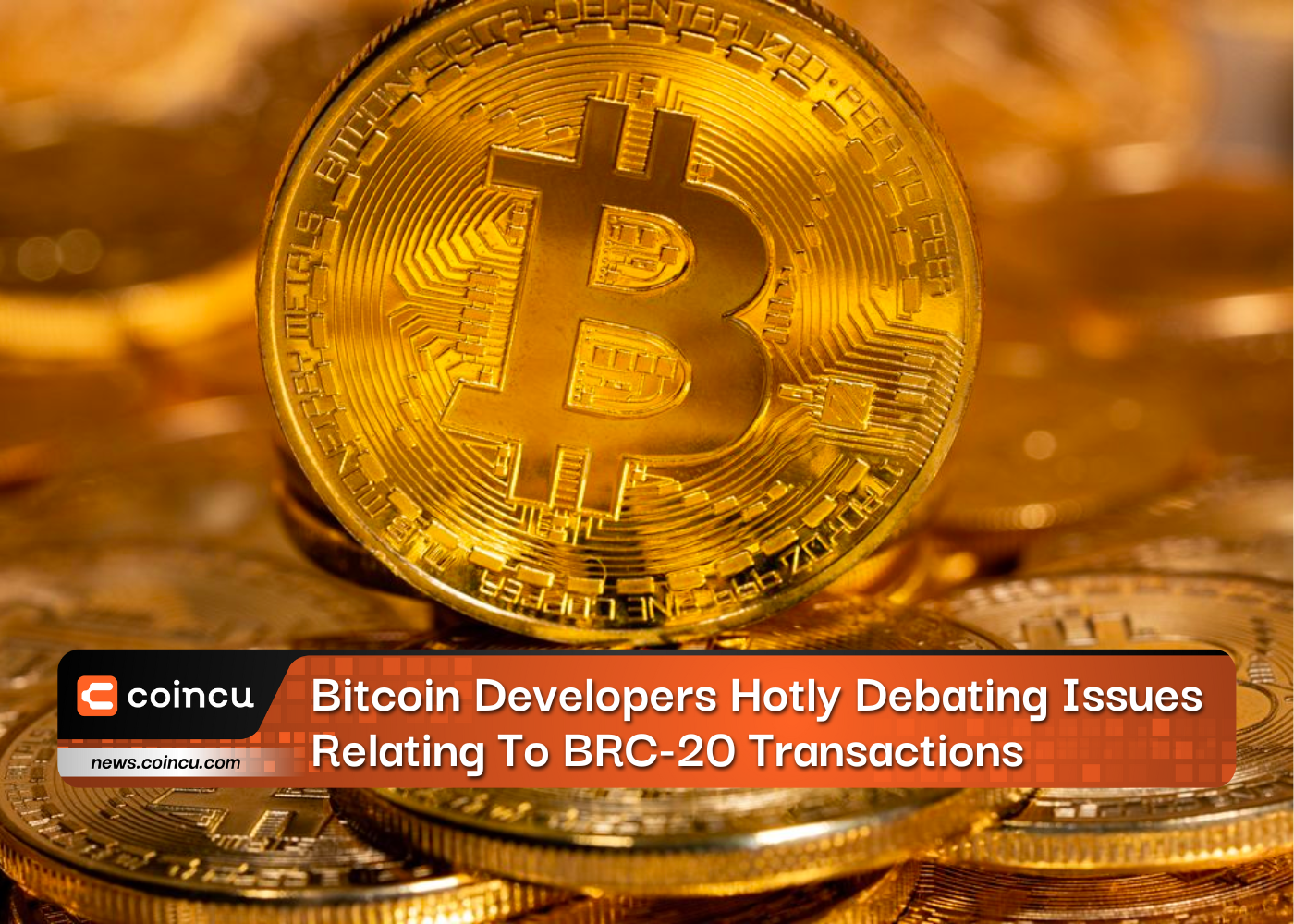Bitcoin Developers Hotly Debating Issues Relating To BRC-20 Transactions