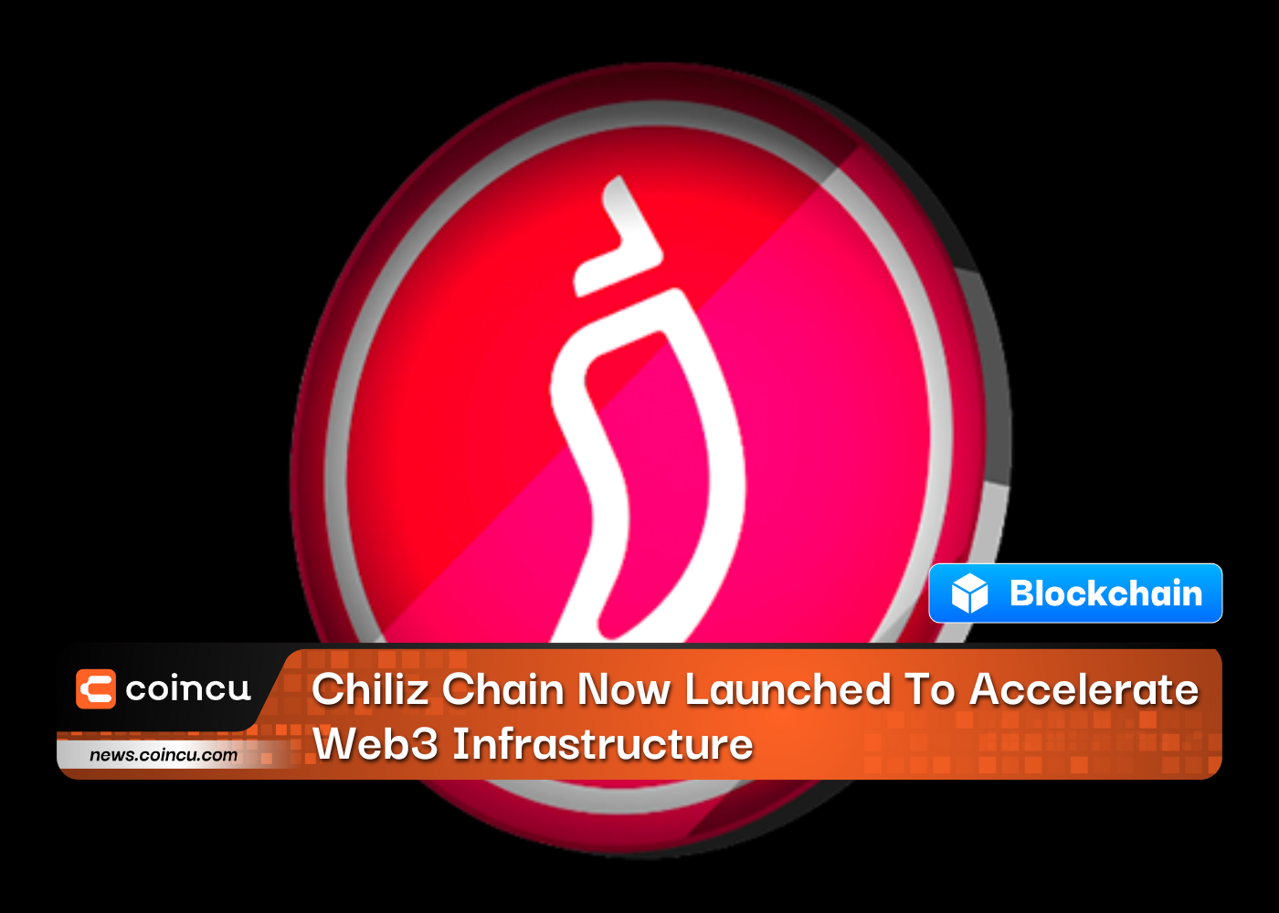 Chiliz Chain Now Launched To Accelerate Web3 Infrastructure