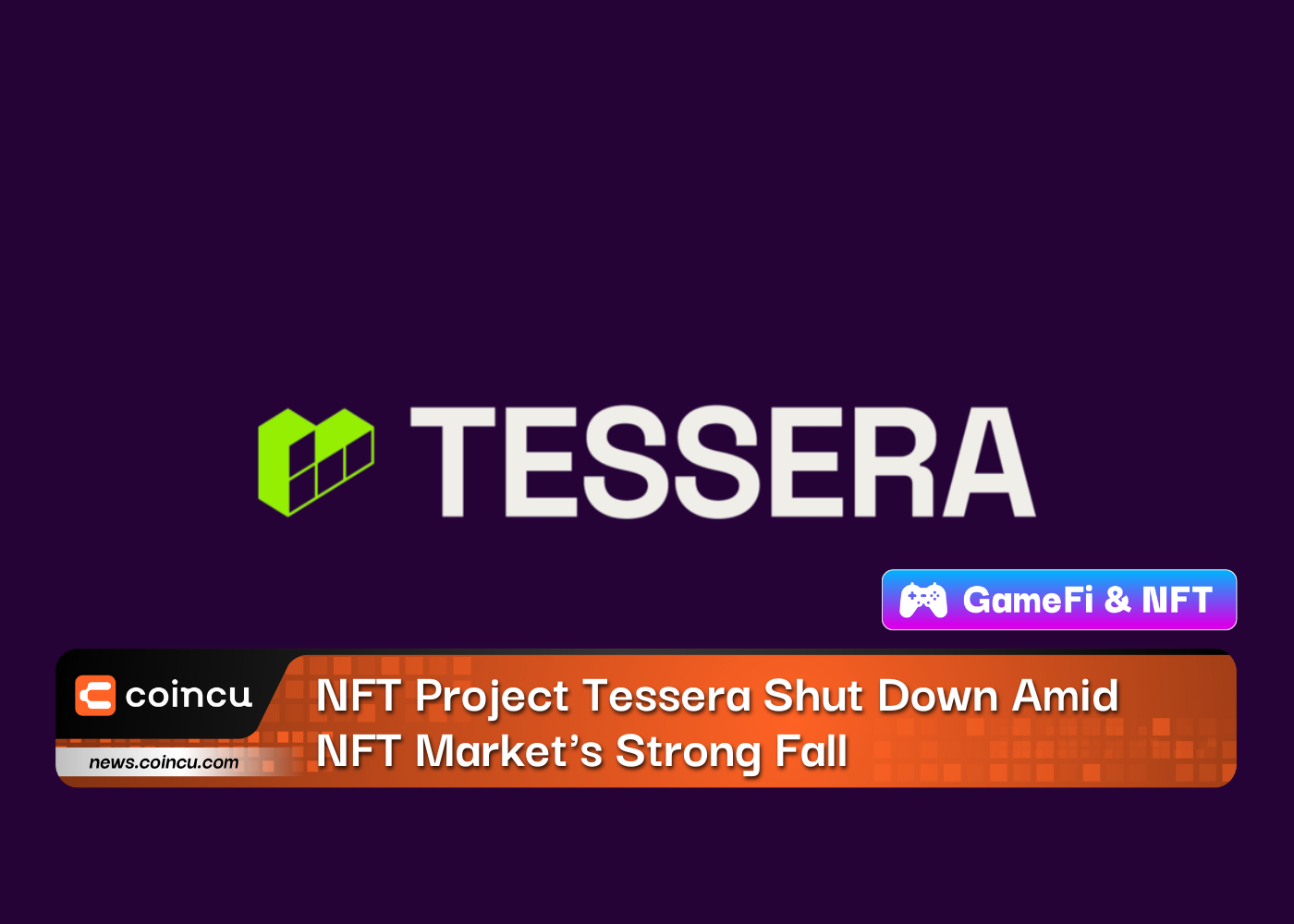 NFT Project Tessera Shut Down Amid NFT Market's Strong Fall