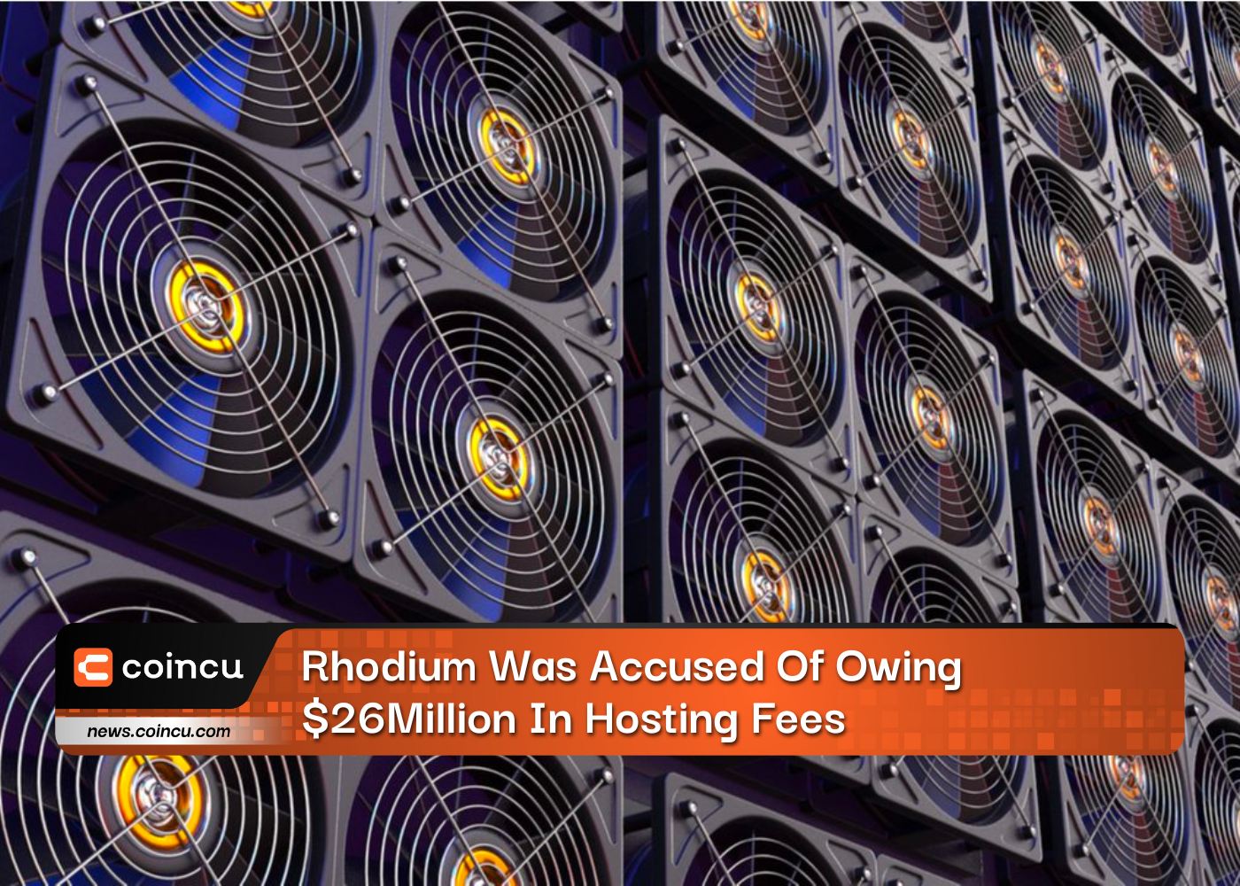 Rhodium Was Accused Of Owing $26 Million In Hosting Fees