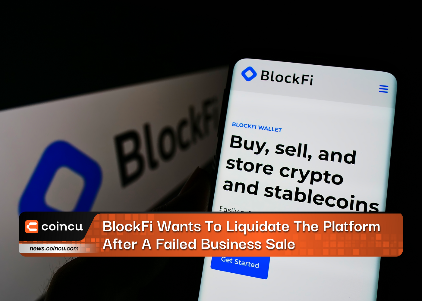 BlockFi Wants To Liquidate The Platform After A Failed Business Sale