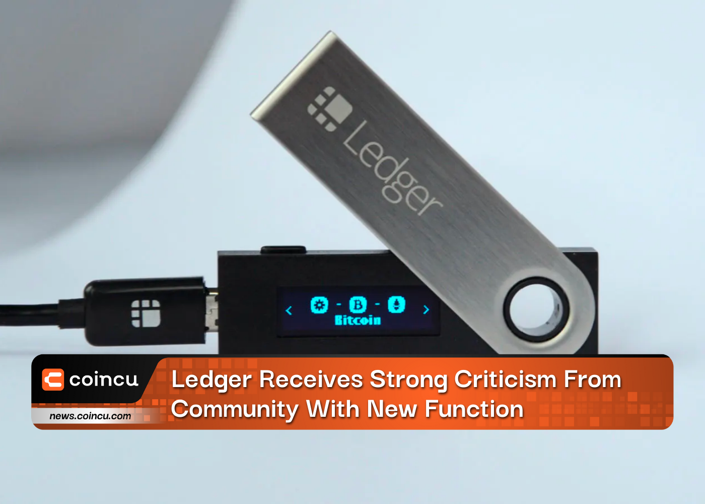 Ledger Receives Strong Criticism From Community With New Function