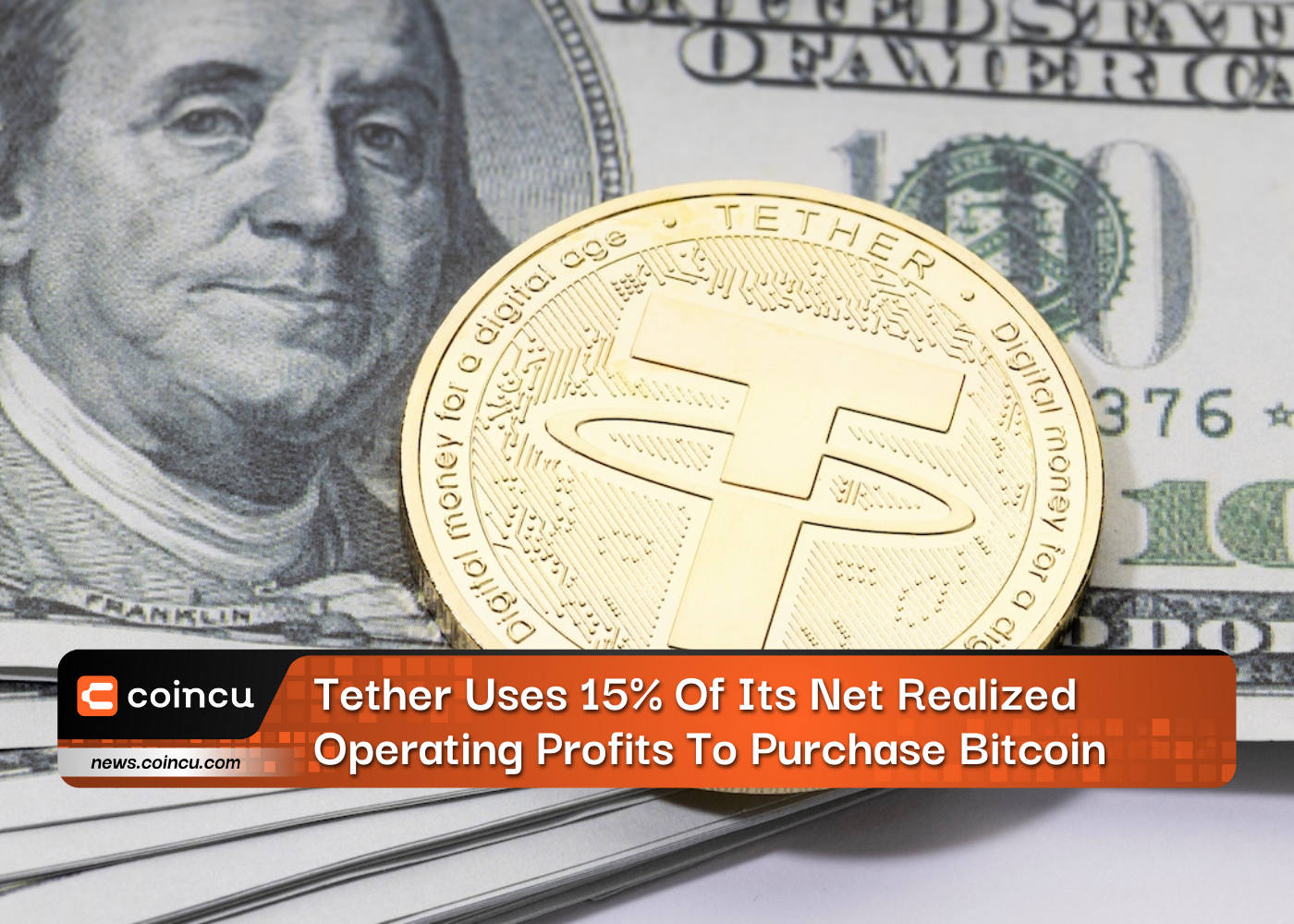 Tether Uses 15% Of Its Net Realized Operating Profits To Purchase Bitcoin