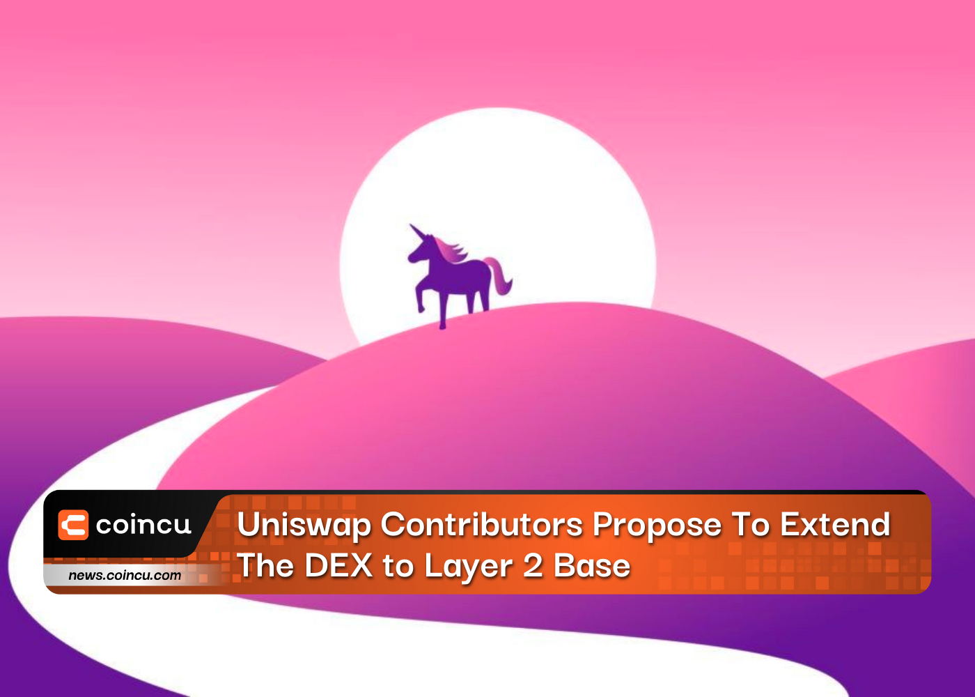 Uniswap Contributors Propose To Extend The DEX to Layer 2 Base