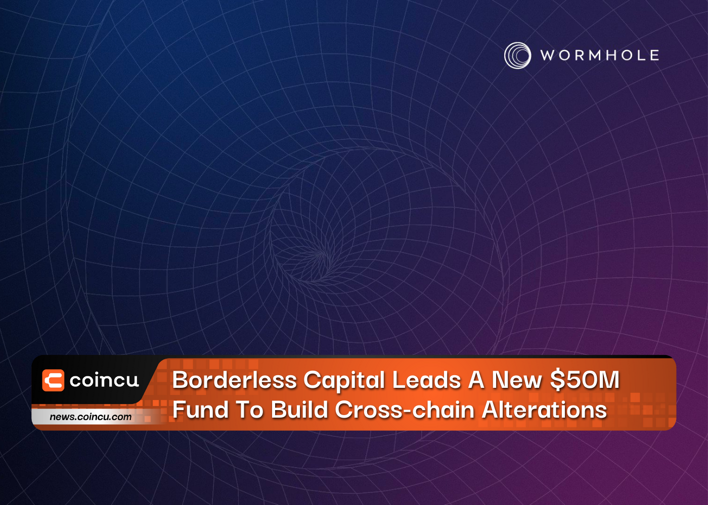 Borderless Capital 领投一个新的 50 万美元基金来构建跨链改造