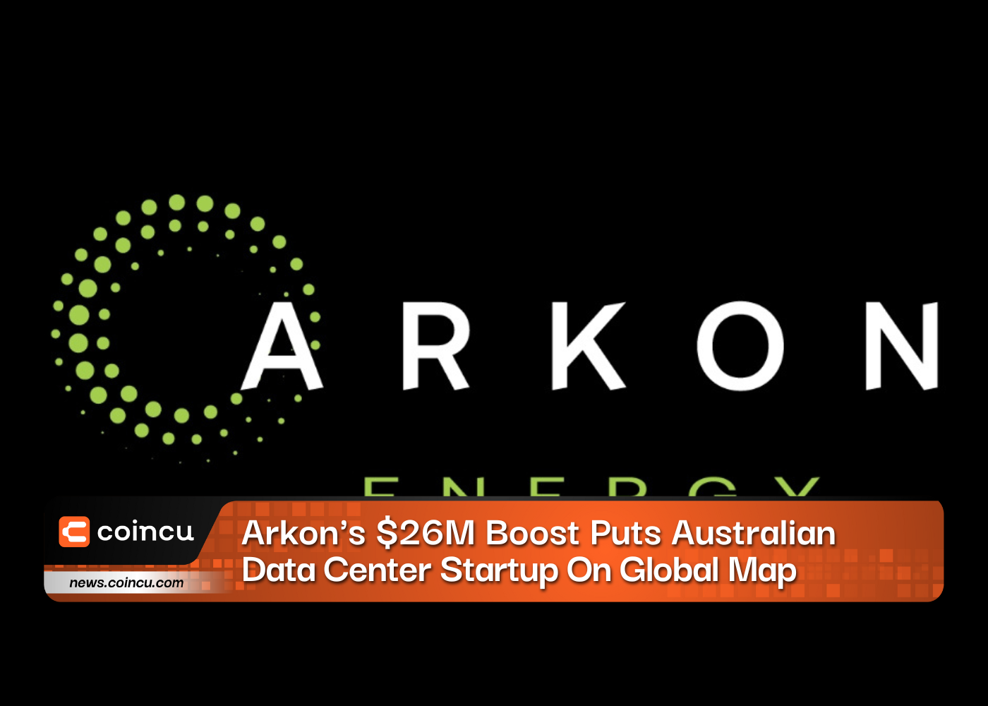 Arkons 26M Boost Puts Australian