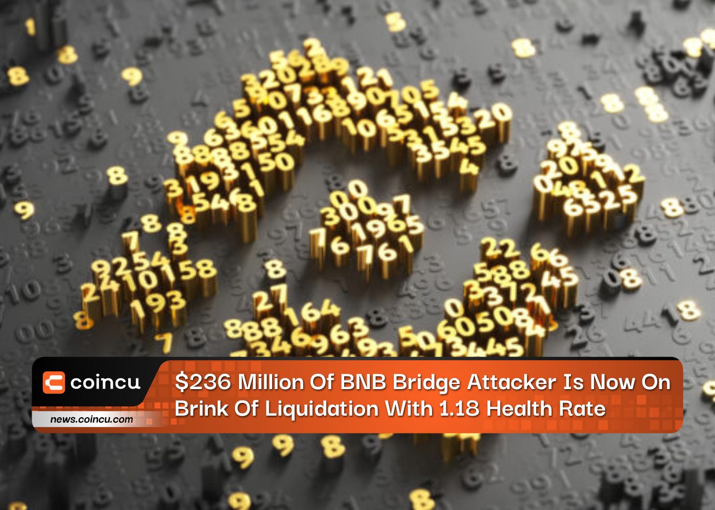 $236 Million Of BNB Bridge Attacker Is Now On Brink Of Liquidation With 1.18 Health Rate