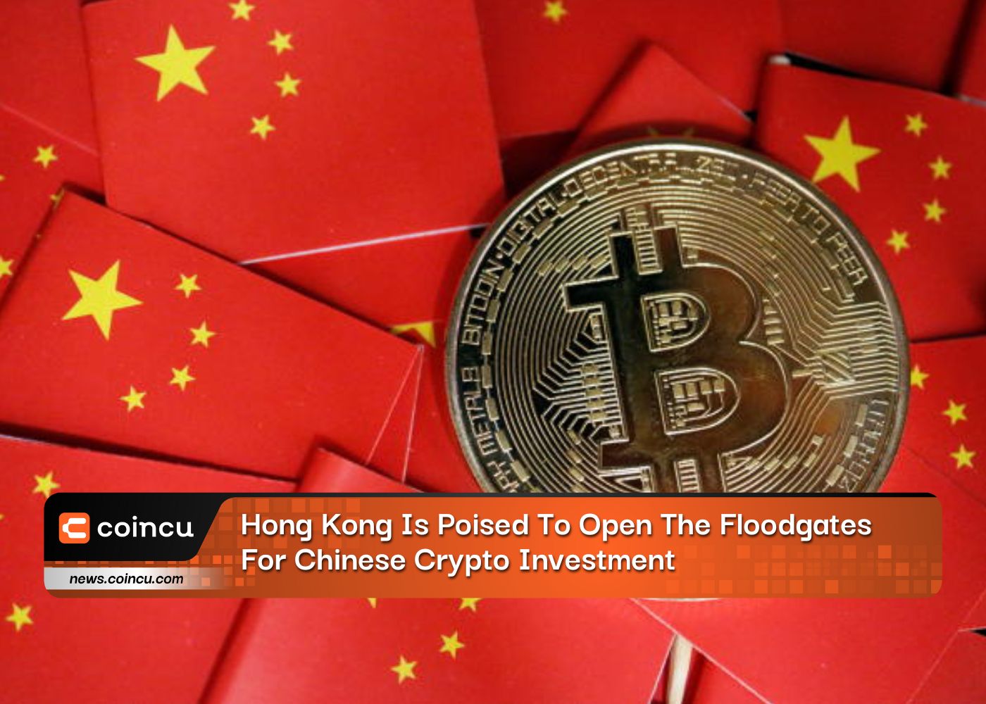 Hong Kong Is Poised To Open The Floodgates For Chinese Crypto Investment