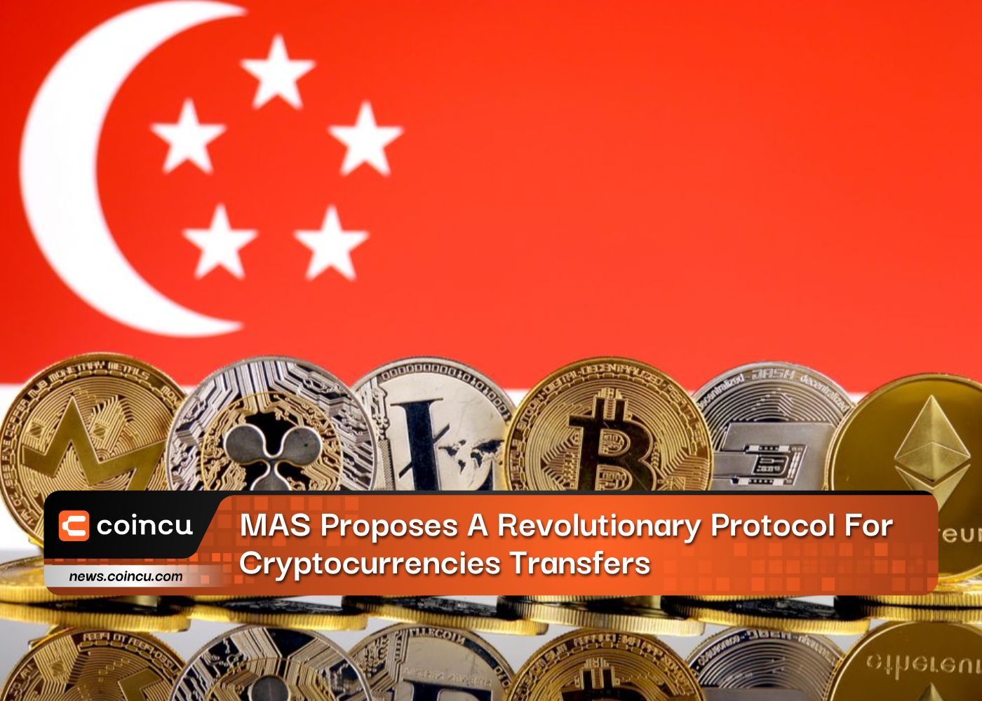 MAS Proposes A Revolutionary Protocol For Cryptocurrencies Transfers