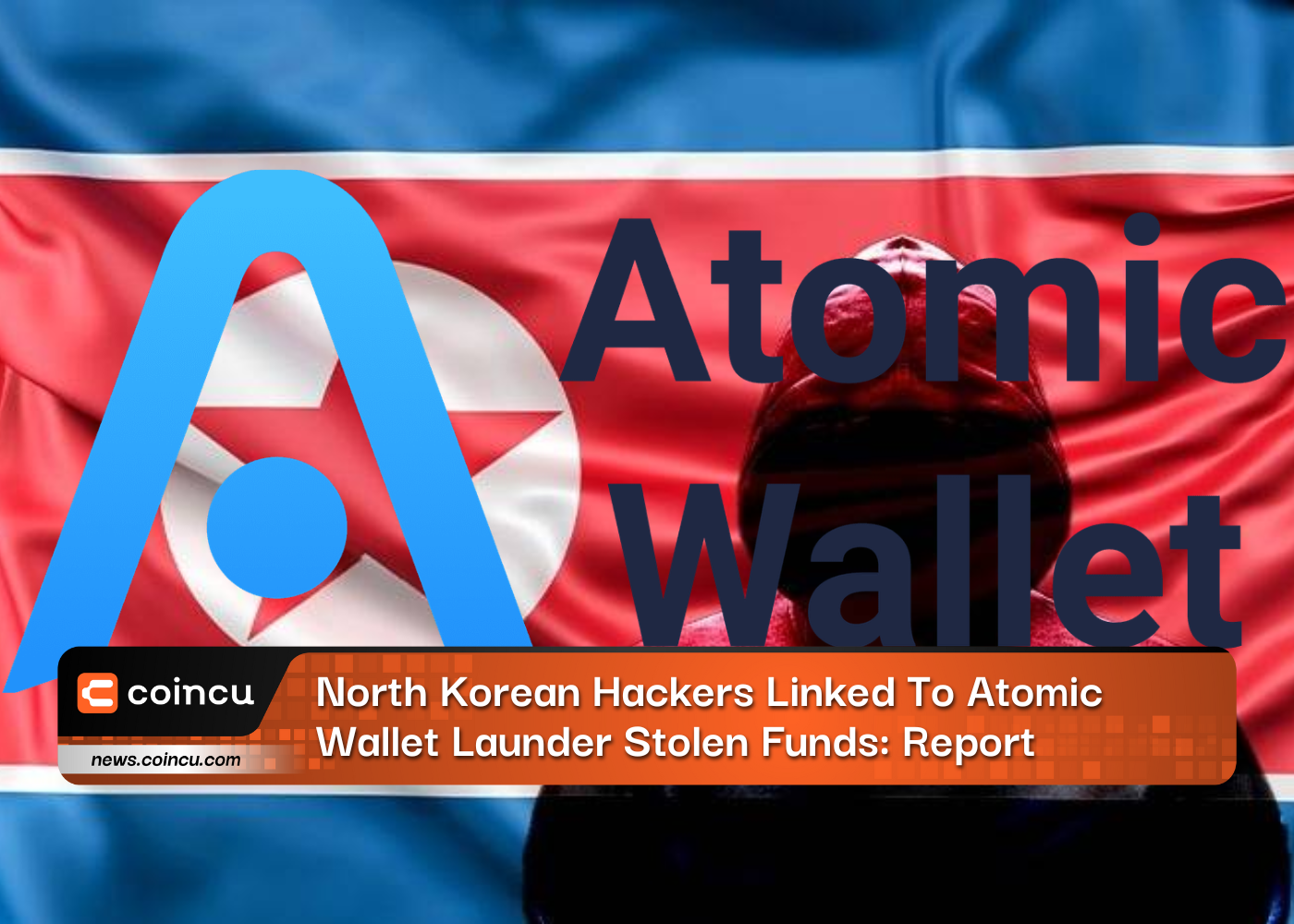 North Korean Hackers Linked To Atomic Wallet Launder Stolen Funds: Report